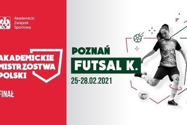 Akademickie Mistrzostwa Polski w Futsalu Kobiet ⚽️ 25-28.02.2021