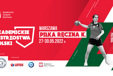 Akademickie Mistrzostwa Polski w Piłce Ręcznej - półfinał A (27-30.05.2022)