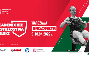 Akademickie Mistrzostwa Polski w Ergometrze Wioślarskim (09-10.04.2022)